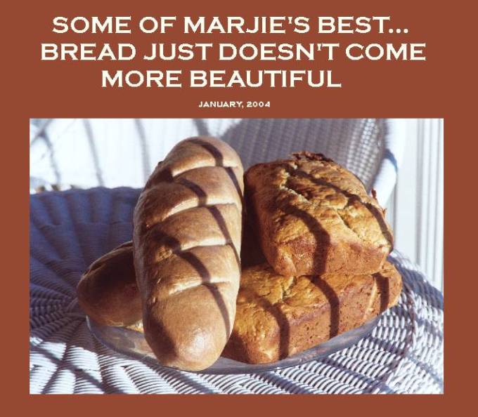 PORT DOVER - MONTAGE - SOME OF MARJORIE'S FINEST BREAD